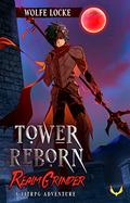 Tower Reborn by Wolfe Locke