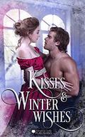Kisses and Winter Wishes (Romance Café Collection #17) by Emma Brady