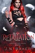 Retaliation (Hellfire and Halos #2) by J.N. Baker