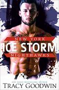 Ice Storm (New York Nighthawks #3) by Tracy Goodwin
