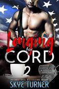 Longing for Cord by Skye Turner