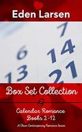 Calendar Romance Box Set Collection #3: Books 2-12 by Eden Larsen