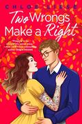 Two Wrongs Make a Right (The Wilmot Sisters #1) by Chloe Liese