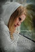 Forgotten Identity (Haunted Hearts #1) by Lucia Catherine