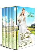 Mail Order Brides: A Sweet Historical Western Romance Collection by Laura Ashwood