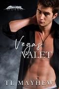 Vegas Valet (Hot Vegas Nights) by T.L. Mayhew