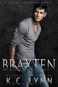 Braxten (Creed Brothers #2) by K.C. Lynn