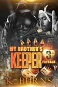 My Brother's Keeper 3: Payback by Kreations K