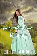 Compromised Bride Georgia by Cheryl Wright