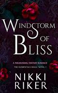 Windstorm of Bliss (The Elementals Magic #1) by Nikki Riker