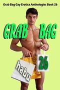 Grab Bag 26: A Gay Erotic Anthology by Habu