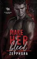 Make Her Bleed by Zepphora