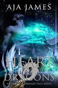 Heart of Dragons (Dragon Tails #6) by Aja James
