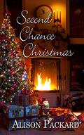 Second Chance Christmas by Alison Packard