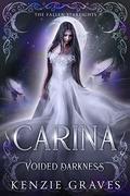 Carina: Voided Darkness (Fallen Starlights #11) by Kenzie Graves