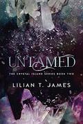 Untamed (The Crystal Island #2) by Lilian T. James