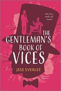 The Gentleman's Book of Vices (Lucky Lovers of London #1) by Jess Everlee
