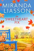 The Sweetheart Fix (Blossom Glen #2) by Miranda Liasson