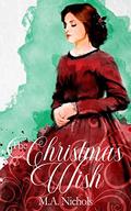 The Christmas Wish by M.A. Nichols
