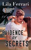 Evidence of Secrets (KnightGuard Security #6) by Lila Ferrari