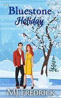 Bluestone Holiday (Bluestone #5) by M.J. Fredrick