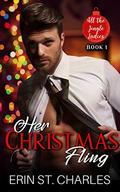 Her Christmas Fling: An Age-Gap, Small-Town Holiday Romance (All the Jingle Ladies #1) by Erin St. Charles