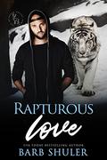 Rapturous Love by Barb Shuler