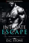 Intimate Escape (Empire Blue #4) by D.C. Stone