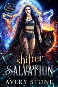 Shifter Salvation : A Rejected Mates Romance (Rise of the Howling Shadowborns #3) by Avery Stone