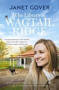 The Library at Wagtail Ridge by Janet Gover