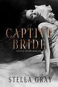 Captive Bride: Armani by Stella Gray