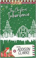 The Christmas Inheritance by Addison Clarke