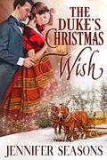 The Duke's Christmas Wish by Jennifer Seasons