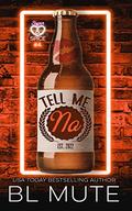 Tell Me No (Sugar and Spice #4) by B.L. Mute
