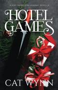 Hotel Games (The Game #2) by Cat Wynn