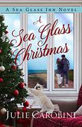 A Sea Glass Christmas (Sea Glass Inn #5) by Julie Carobini