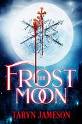 The Frost Moon by Taryn Jameson