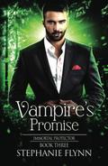 Vampire's Promise (Immortal Protector #3) by Stephanie Flynn