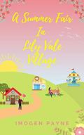 A Summer Fair In Lily Vale Village (Lily Vale Village #2) by Imogen Payne