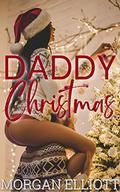 Daddy Christmas by Morgan Elliott