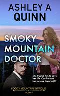 Smoky Mountain Doctor (Foggy Mountain Intrigue #4) by Ashley A. Quinn