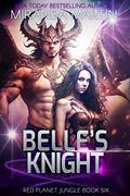 Belle's Knight in Shining Armor: A Sci-Fi Alien Romance Novella by Miranda Martin
