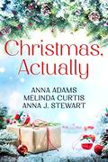 Christmas, Actually (Christmas Town, Maine) by Anna Adams
