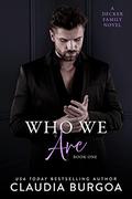 Who We Are by Claudia Y. Burgoa