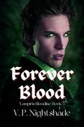 Forever Blood (Vampiris Bloodline #5) by V.P. Nightshade