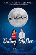Dating a Shifter (Holiday Shifters #2) by Marie-Hélène Lebeault