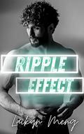 Ripple Effect (In the Water We Make Waves #2) by Laikyn Meng