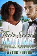 Their Secret Marriage: BWWM, Secret Marriage, Billionaire Romance by Taylor Holton