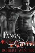 Fangsgiving (Holidays Suck! #2) by Robert Winter