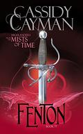 Fenton: Highlanders from the Mists of Time (No. #77) by Cassidy Cayman
